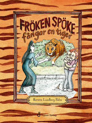 cover image of Fröken Spöke fångar en tiger